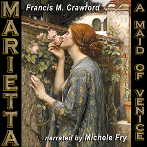 Аудіокнига Marietta: A Maid of Venice