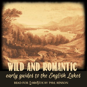 Audiobook Wild and romantic: Early guides to the English lake district