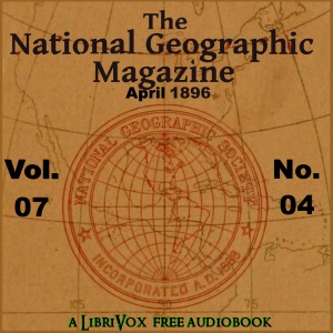 Аудіокнига The National Geographic Magazine Vol. 07 - 04. April 1896