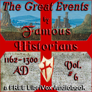 Audiobook The Great Events by Famous Historians, Volume 6