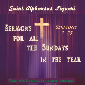 Cлушать аудиокнигу Sermons for all the Sundays in the year (Sermons I - XXV)