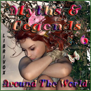 Audiobook Myths and Legends Around the World - Collection 06