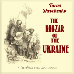 Аудіокнига The Kobzar of the Ukraine