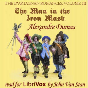 Audiobook The d'Artagnan Romances, Vol 3, Part 3: The Man in the Iron Mask (version 2)