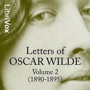 Audiobook Letters of Oscar Wilde, Volume 2 (1890-1895)