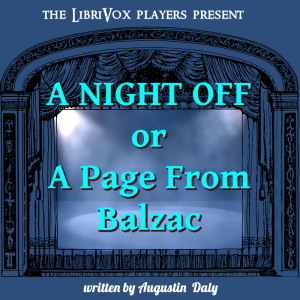 Audiobook A Night Off; or A Page From Balzac