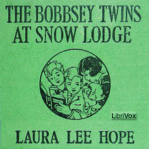 Аудіокнига The Bobbsey Twins at Snow Lodge