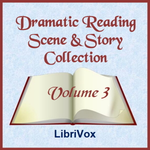 Audiobook Dramatic Reading Scene and Story Collection, Volume 003