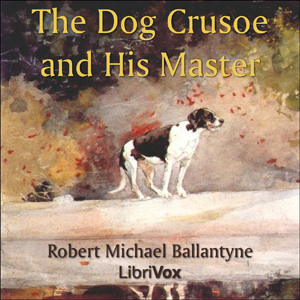 Аудіокнига The Dog Crusoe and His Master