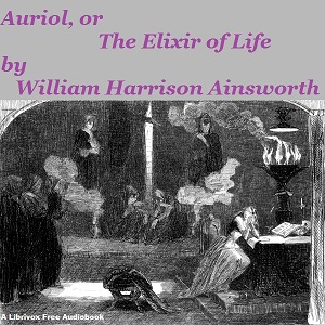 Audiobook Auriol, or The Elixir of Life