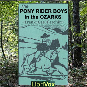 Аудіокнига The Pony Rider Boys in the Ozarks
