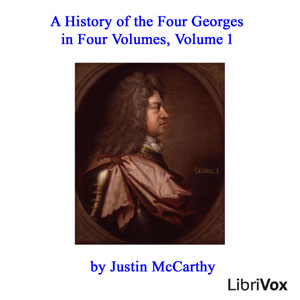 Audiobook A History of the Four Georges in Four Volumes, Volume 1