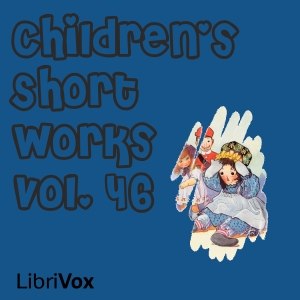 Audiobook Children's Short Works, Vol. 046