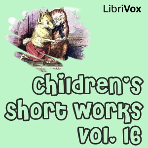 Audiobook Children's Short Works, Vol. 016