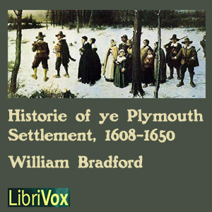 Аудіокнига Bradford's History of the Plymouth Settlement, 1608-1650