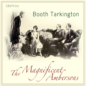 Аудіокнига The Magnificent Ambersons (Growth Trilogy Vol 2) Version 2