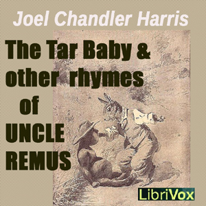 Аудіокнига The Tar Baby and Other Rhymes of Uncle Remus