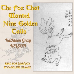 Аудіокнига The Fox That Wanted Nine Golden Tails