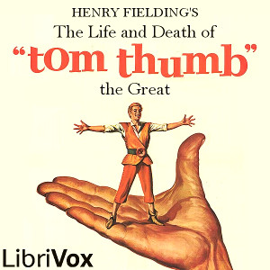 Audiobook The Life and Death of Tom Thumb the Great