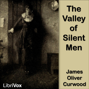 Аудіокнига The Valley of Silent Men