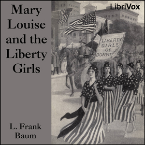 Аудіокнига Mary Louise and the Liberty Girls