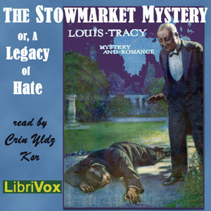 Аудіокнига The Stowmarket Mystery, or, a Legacy of Hate