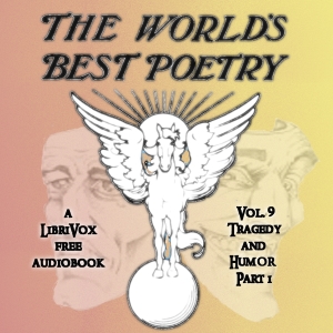 Аудіокнига The World's Best Poetry, Volume 9: Tragedy and Humor (Part 1)