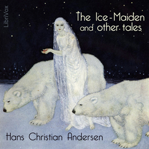 Аудіокнига The Ice-Maiden: and Other Tales