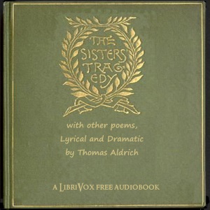 Аудіокнига The Sisters' Tragedy, with Other Poems, Lyrical and Dramatic