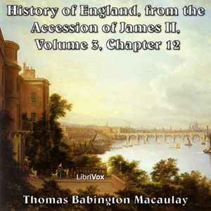 Audiobook The History of England, from the Accession of James II - (Volume 3, Chapter 12)