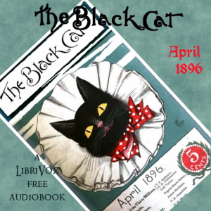 Аудіокнига The Black Cat Vol. 01 No. 07 April 1896