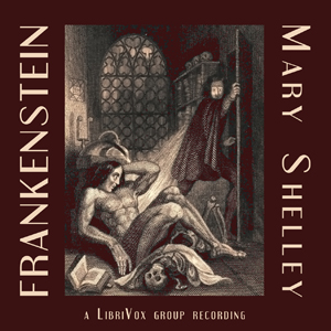 Аудіокнига Frankenstein, or The Modern Prometheus