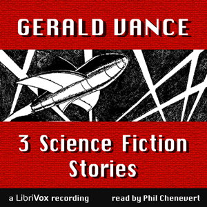 Audiobook 3 Science Fiction Stories by Gerald Vance