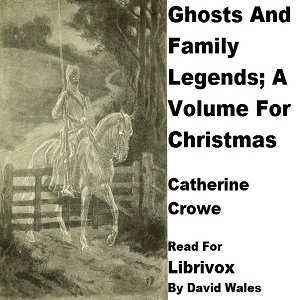 Аудіокнига Ghosts And Family Legends; A Volume For Christmas