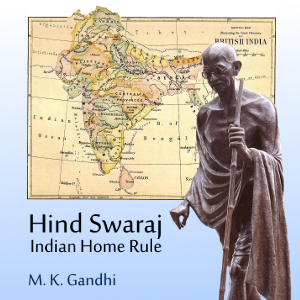 Аудіокнига Hind Swaraj or Indian Home Rule