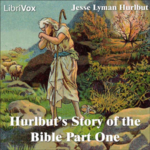 Audiobook Hurlbut's Story of the Bible Part 1