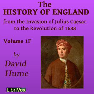 Audiobook History of England from the Invasion of Julius Caesar to the Revolution of 1688, Volume 1F