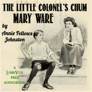 Аудіокнига The Little Colonel's Chum: Mary Ware