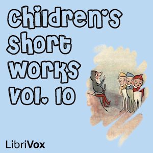 Audiobook Children's Short Works, Vol. 010