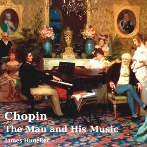 Аудіокнига Chopin: the Man and His Music
