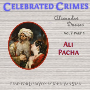 Audiobook Celebrated Crimes, Vol. 7: Part 1: Ali Pacha