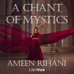 Audiobook A Chant of Mystics, and Other Poems