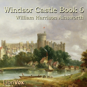 Аудіокнига Windsor Castle, Book 6
