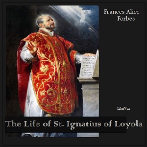 Audiobook The Life of St. Ignatius of Loyola