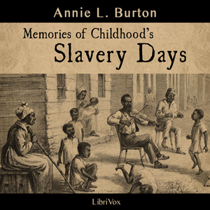 Аудіокнига Memories of Childhood's Slavery Days