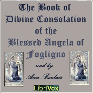 Аудіокнига The Book of Divine Consolation of the Blessed Angela of Foligno