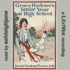 Audiobook Grace Harlowe's Senior Year at High School; or, The Parting of the Ways