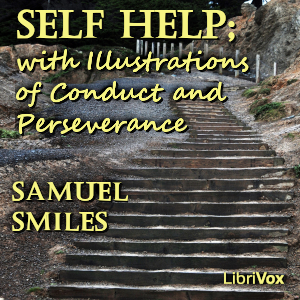 Audiobook Self Help; with Illustrations of Conduct and Perseverance