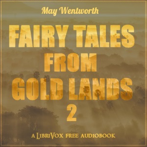 Аудіокнига Fairy Tales from Gold Lands Volume Two