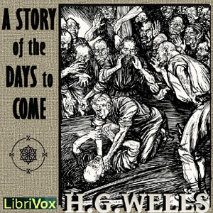 Audiobook A Story of the Days to Come